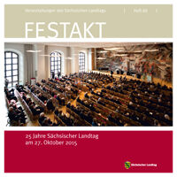 Heft 60: 25 Jahre Sächsischer Landtag, 27. Oktober 2015