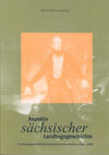 Aspekte sächsischer Landtagsgeschichte (Geschichte) - Formierungen und Brüche des Zweikammerparlaments (1833-1868)